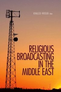 bokomslag Religious Broadcasting in the Middle East