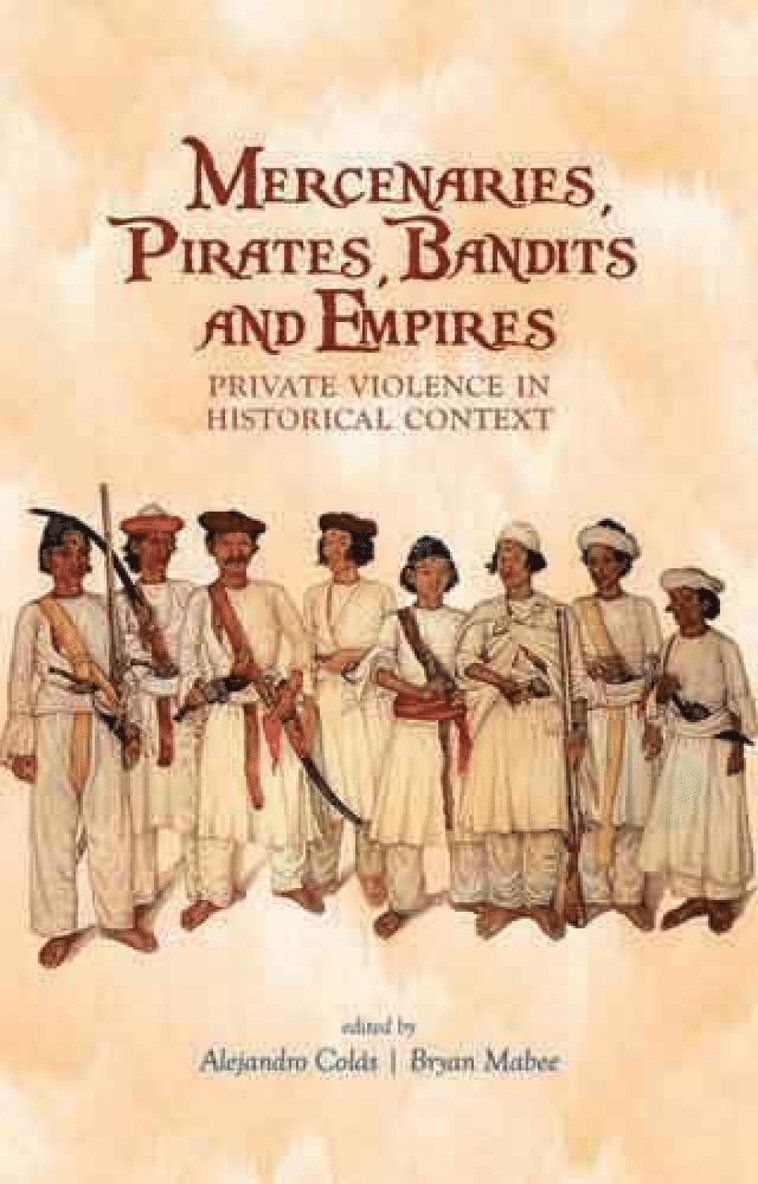 Mercenaries, Pirates, Bandits and Empires 1