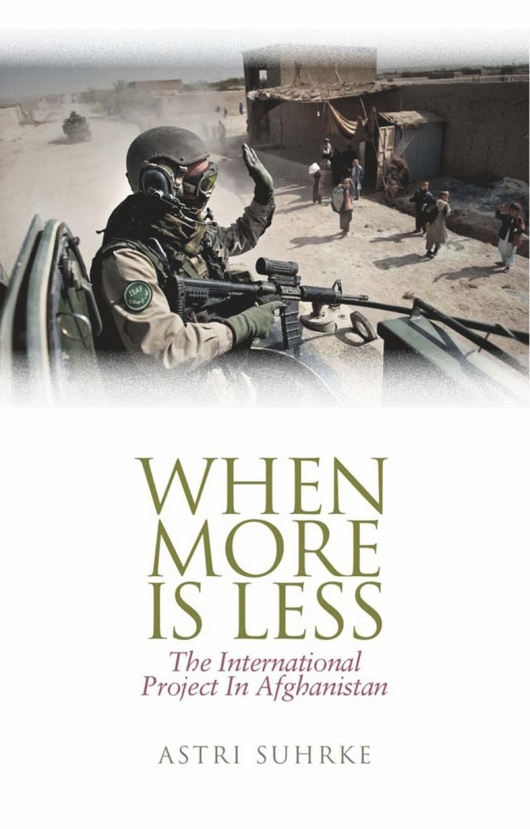 Astri Suhrke - When More is Less, Inbunden