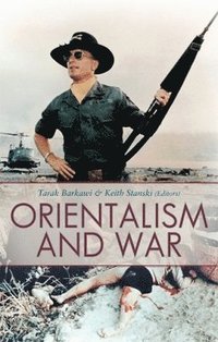 bokomslag Orientalism and War