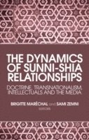 bokomslag The Dynamics of Sunni-Shia Relationships