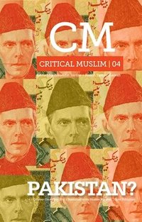 bokomslag Critical Muslim 04: Pakistan?