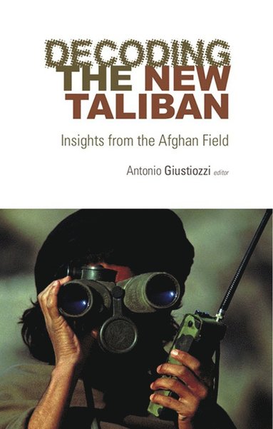 bokomslag Decoding the New Taliban