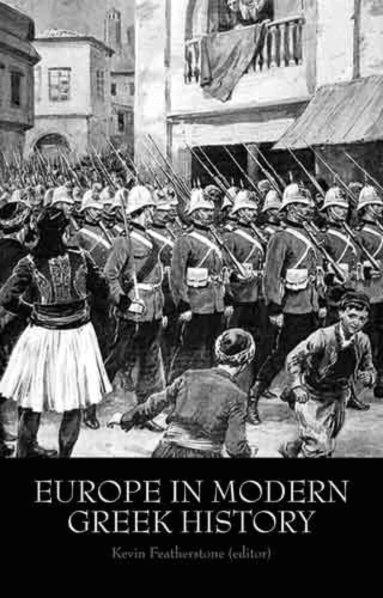 Kevin Featherstone - Europe in Modern Greek History, Häftad