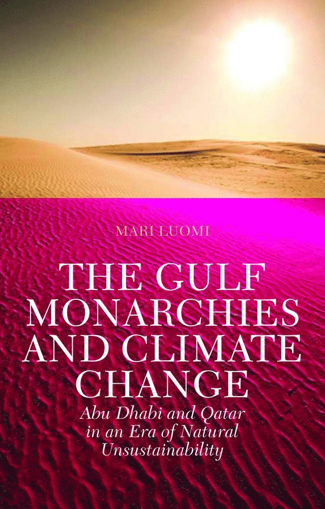 The Gulf Monarchies and Climate Change 1