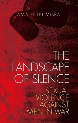 Amalendu Misra - Landscape of Silence, Inbunden
