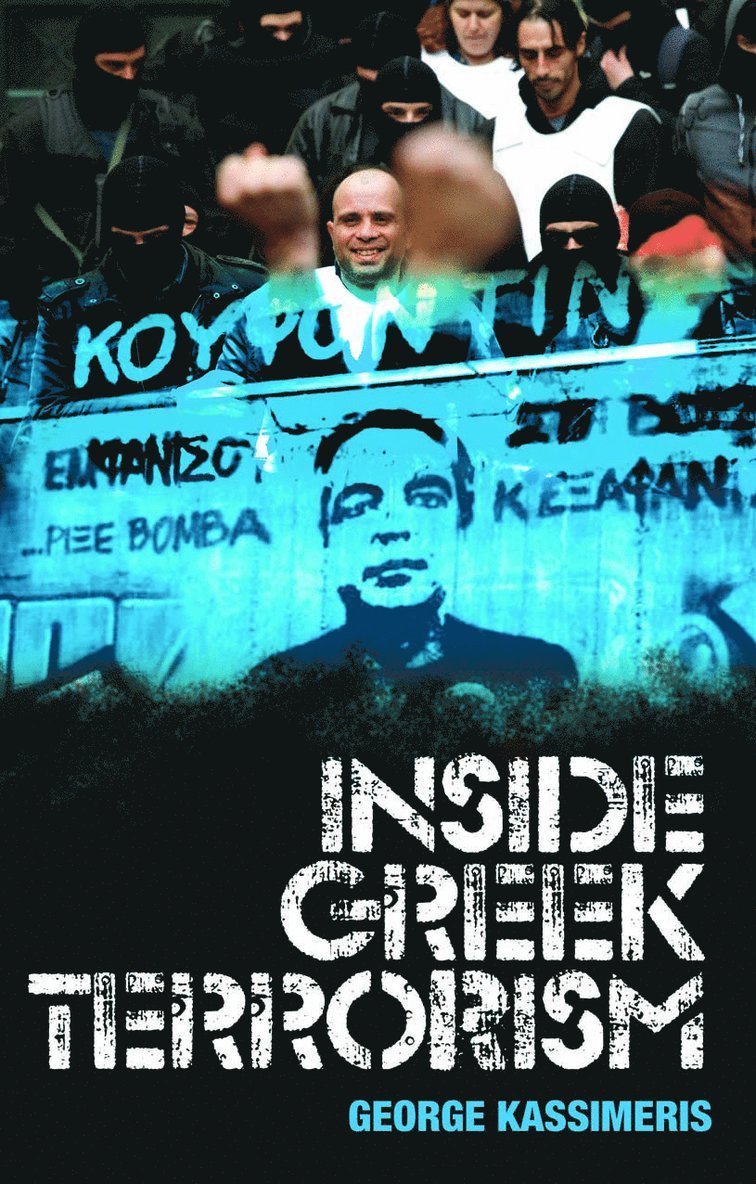 George Kassimeris - Inside Greek Terrorism, Häftad