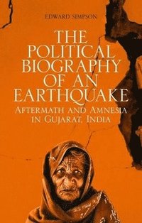 bokomslag The Political Biography of an Earthquake