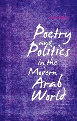 Poetry and Politics in the Modern Arab World 1