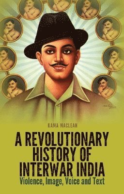 bokomslag Revolutionary History of Interwar India