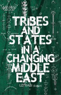 Tribes and States in a Changing Middle East 1