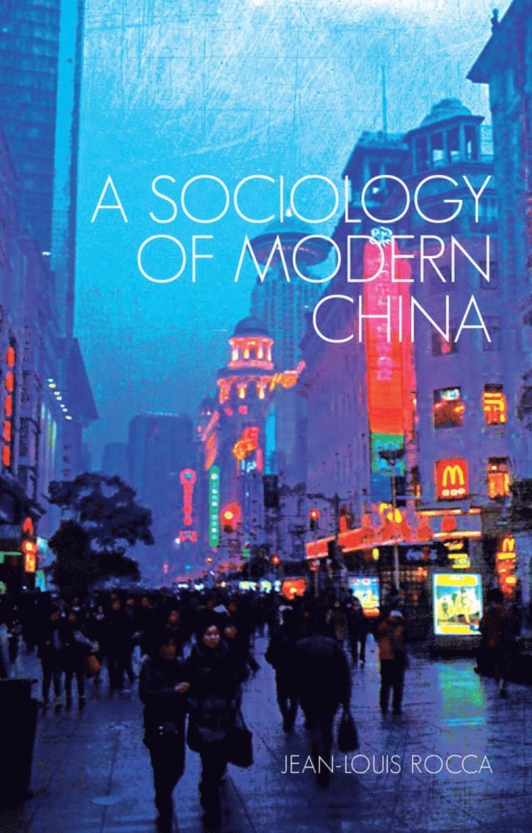 Jean-Louis Rocca - Sociology of Modern China, Häftad