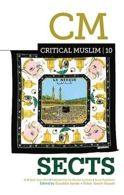 bokomslag Critical Muslim 10: Sects