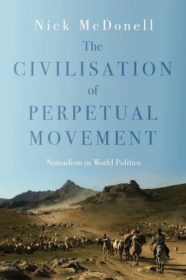 Nick McDonnell - Civilisation of Perpetual Movement, Inbunden
