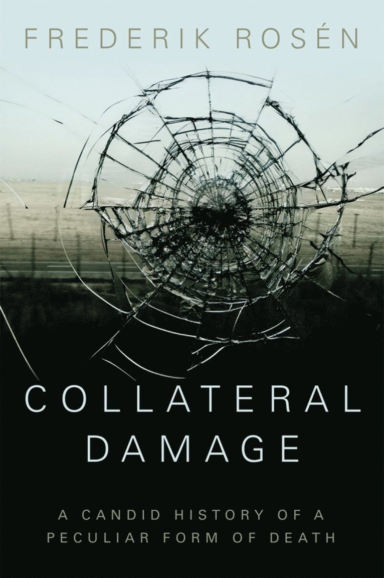 Frederik Rosen - Collateral Damage, Inbunden