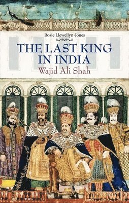 bokomslag The Last King in India