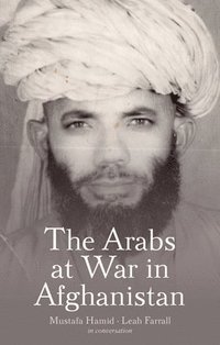 bokomslag The Arabs at War in Afghanistan