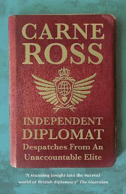 Carne Ross - Independent Diplomat, Häftad. Tillgänglighet: Tillfälligt slut