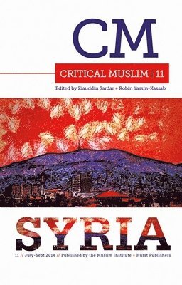 Critical Muslim 11: Syria 1