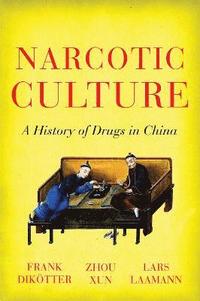 bokomslag Narcotic Culture
