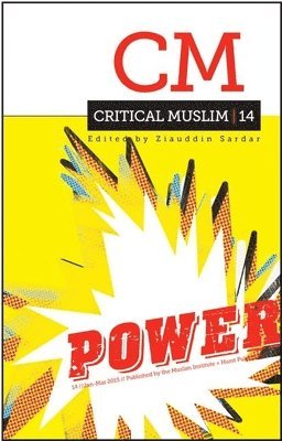 Critical Muslim 14: Power 1