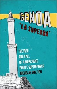 bokomslag Genoa, 'La Superba'