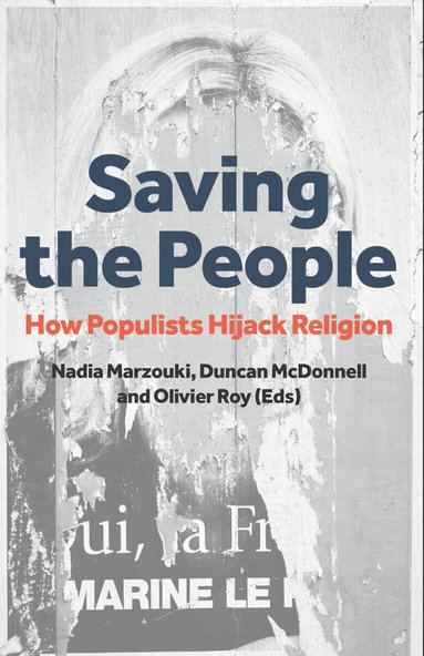 Nadia Marzouki, Duncan McDonnell, Olivier Roy - Saving the People, Häftad