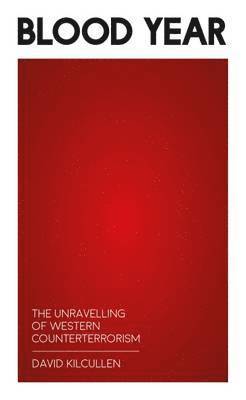 David Kilcullen - Blood Year, Häftad