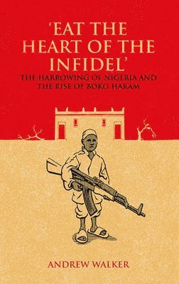 bokomslag 'Eat the Heart of the Infidel'