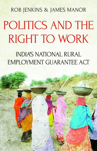 James Manor, Rob Jenkins - Politics and the Right to Work, Häftad