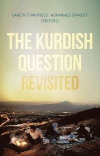 bokomslag The Kurdish Question Revisited