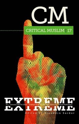 Critical Muslim 17: Extreme 1