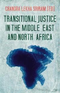 bokomslag Transitional Justice in the Middle East and North Africa