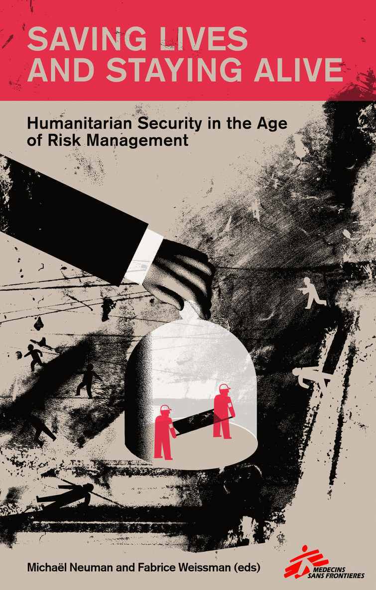 Michael Neuman, Fabrice Weissman - Saving Lives and Staying Alive, Häftad