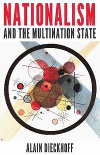 bokomslag Nationalism and the Multination State