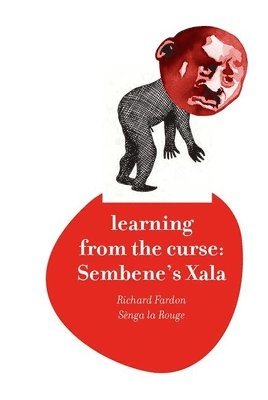 Richard Fardon, Senga La Rouge - Learning from the Curse, Inbunden