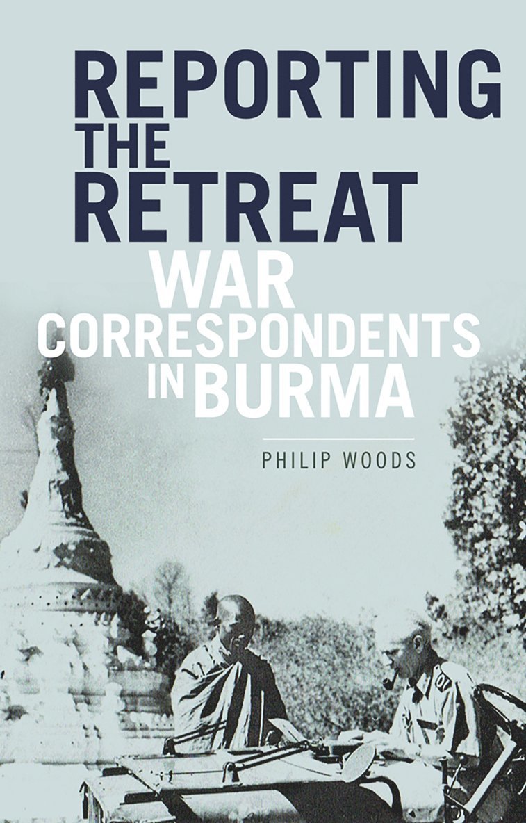 Philip Woods - Reporting the Retreat, Inbunden