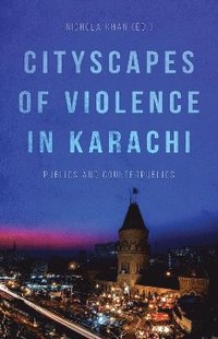 bokomslag Cityscapes of Violence in Karachi