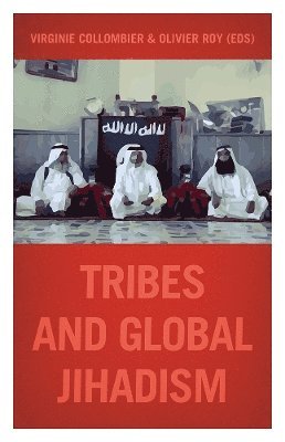 bokomslag Tribes and Global Jihadism