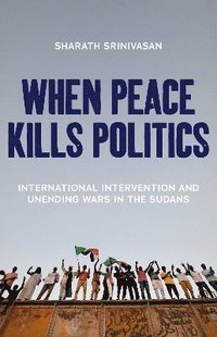 bokomslag When Peace Kills Politics
