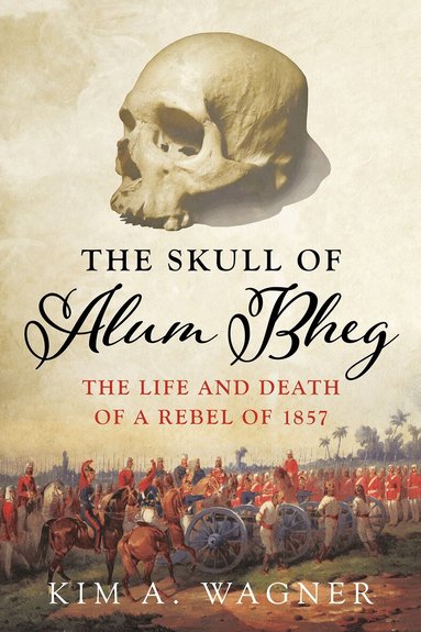 Kim A. Wagner - Skull of Alum Bheg, Inbunden