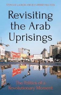 bokomslag Revisiting The Arab Uprisings