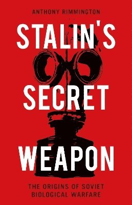 Anthony Rimmington - Stalin's Secret Weapon, Inbunden
