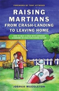 bokomslag Raising Martians - from Crash-landing to Leaving Home