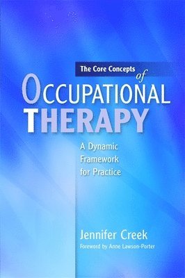 bokomslag The Core Concepts of Occupational Therapy