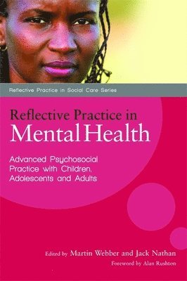 Martin Webber, Jack Nathan - Reflective Practice in Mental Health, Häftad