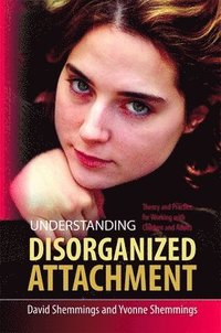 bokomslag Understanding Disorganized Attachment