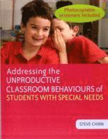 bokomslag Addressing the Unproductive Classroom Behaviours of Students with Special Needs