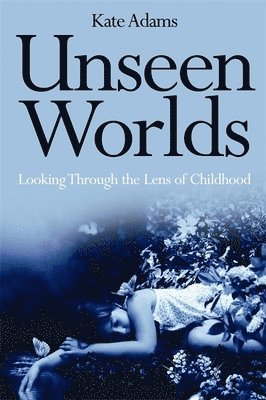 bokomslag Unseen Worlds