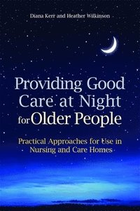 bokomslag Providing Good Care at Night for Older People